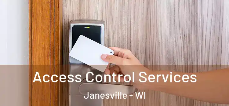 Access Control Services Janesville - WI