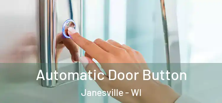Automatic Door Button Janesville - WI