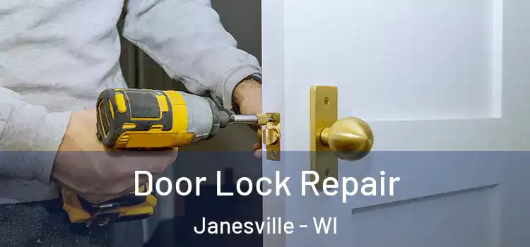 Door Lock Repair Janesville - WI