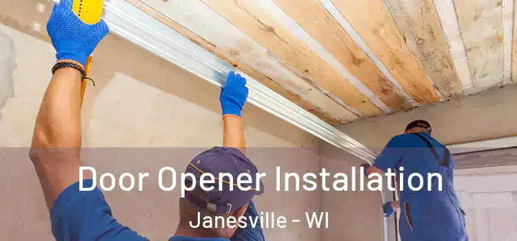 Door Opener Installation Janesville - WI
