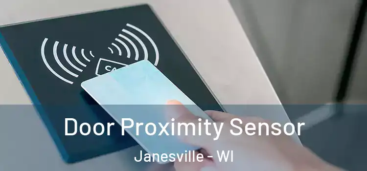Door Proximity Sensor Janesville - WI