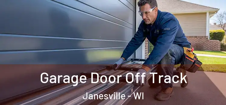  Garage Door Off Track Janesville - WI