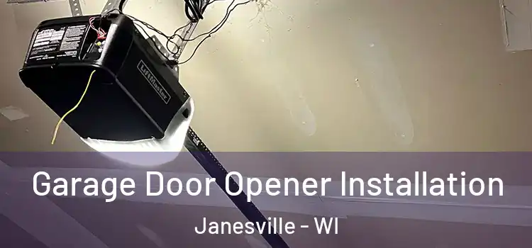  Garage Door Opener Installation Janesville - WI