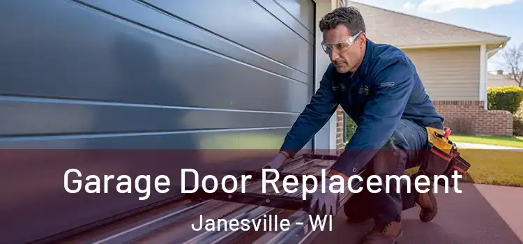  Garage Door Replacement Janesville - WI