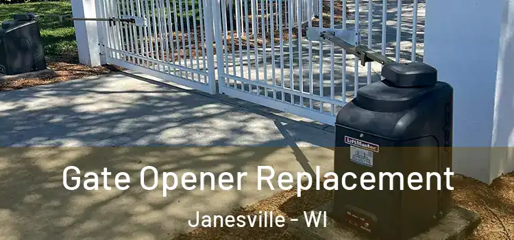 Gate Opener Replacement Janesville - WI