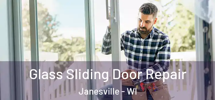 Glass Sliding Door Repair Janesville - WI