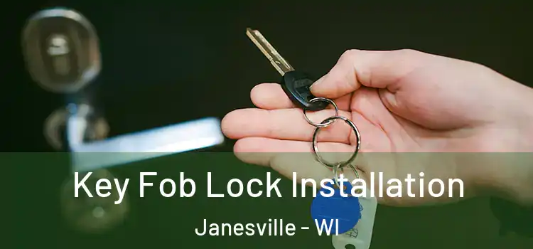 Key Fob Lock Installation Janesville - WI