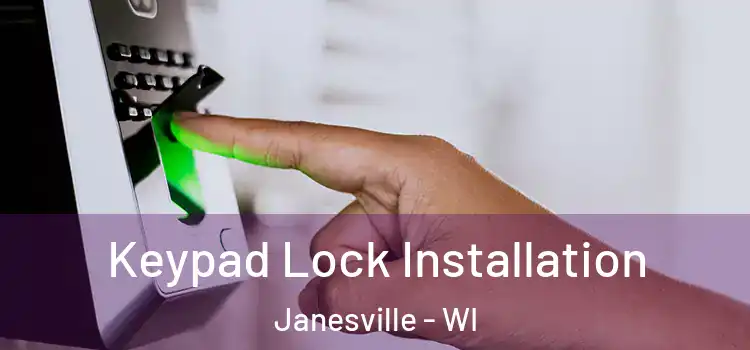 Keypad Lock Installation Janesville - WI