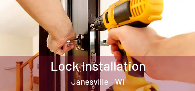  Lock Installation Janesville - WI