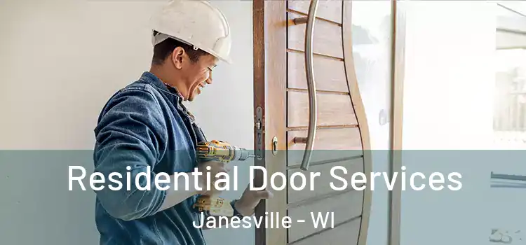 Residential Door Services Janesville - WI